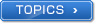 TOPICS